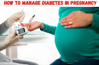 How to Manage Diabetes in Pregnancy