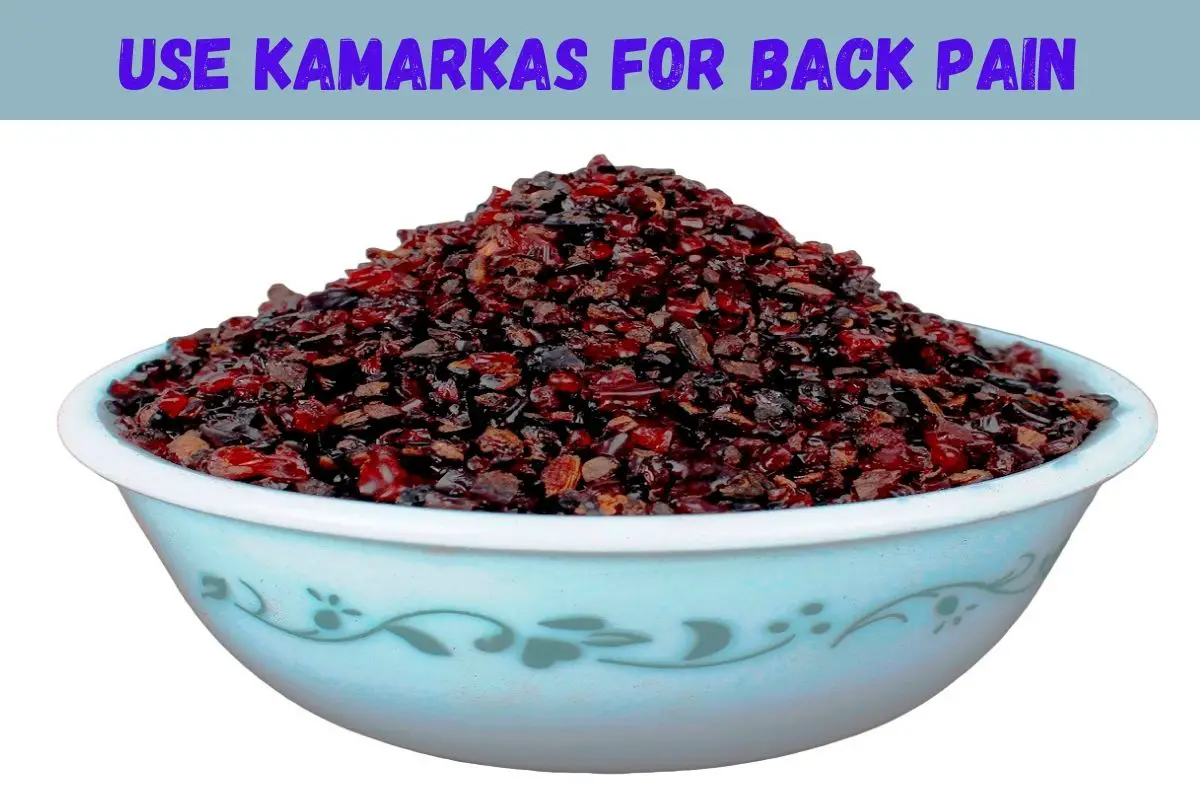 Use Kamarkas For Back Pain