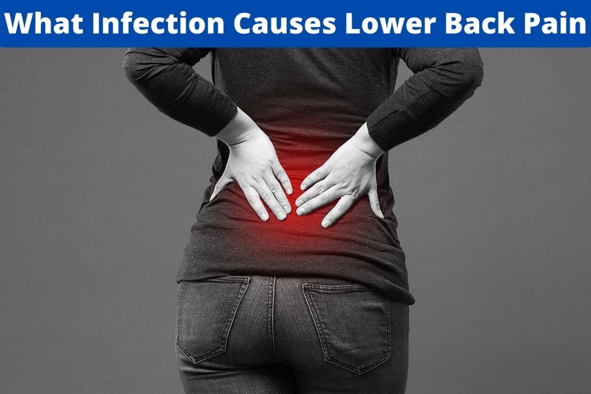 what-infection-causes-lower-back-pain-robustalive