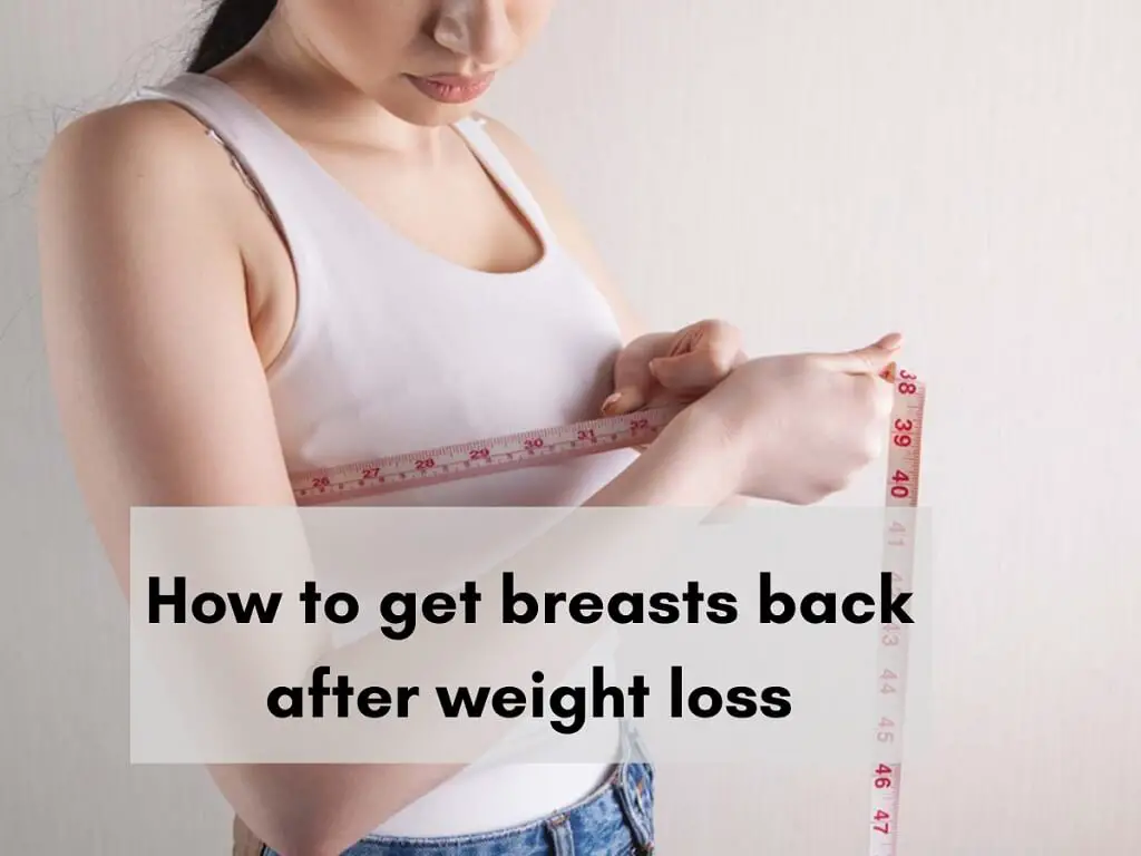 How to get breasts back after weight loss