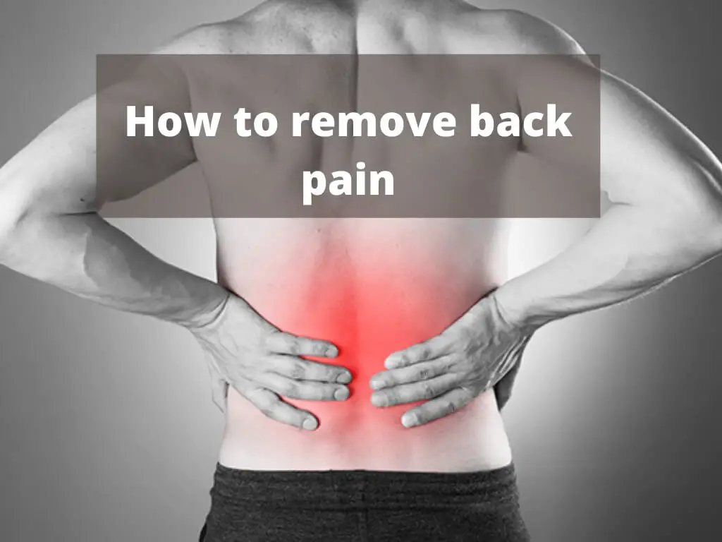 How to remove back pain