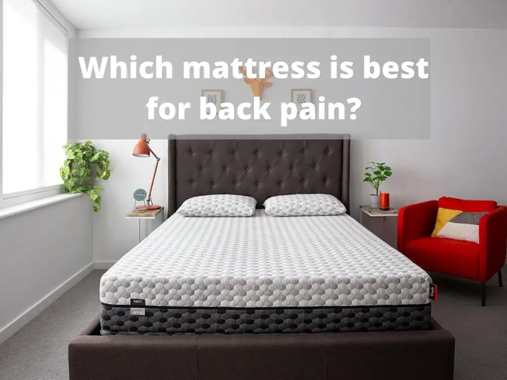 Which Mattress is Best for Back Pain