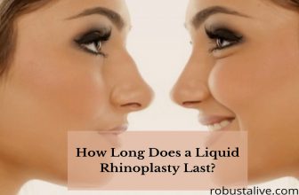 How Long Does a Liquid Rhinoplasty Last?