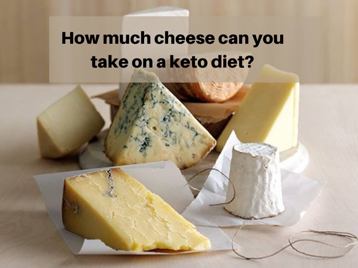 How Much Cheese Can You Take on a Keto Diet