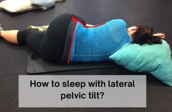 How to Sleep With Lateral Pelvic Tilt