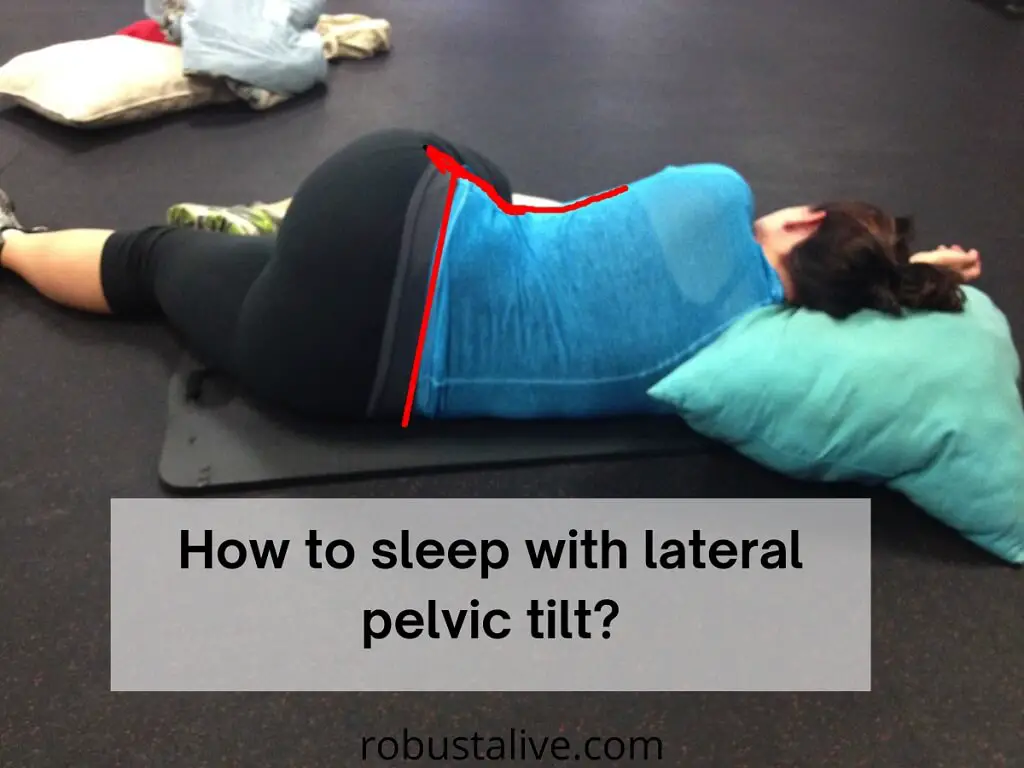 How to Sleep With Lateral Pelvic Tilt