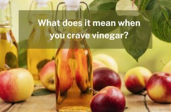 What Does it Mean When You Crave Vinegar