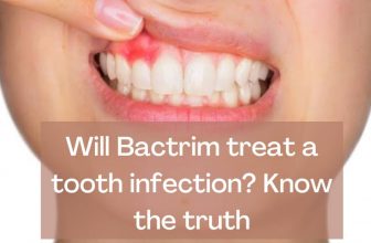 Will Bactrim treat a tooth infection Know the truth