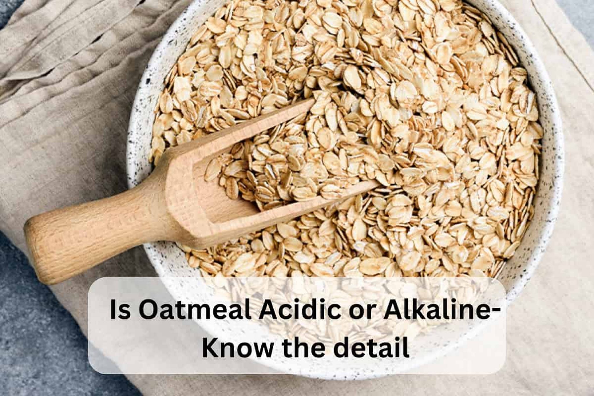 Is Oatmeal Acidic Or Basic