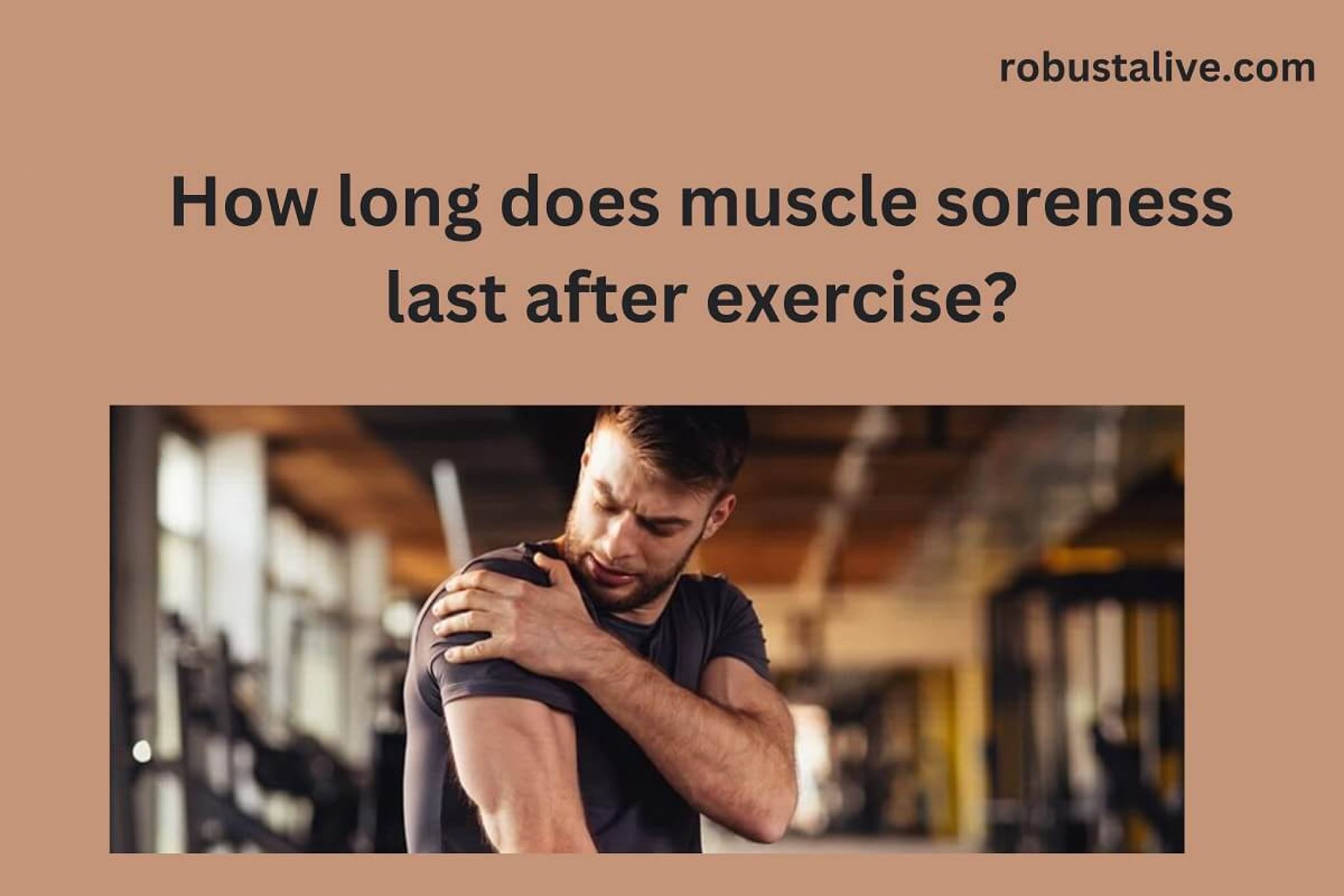 How Long Does Muscle Soreness Last after Exercise?