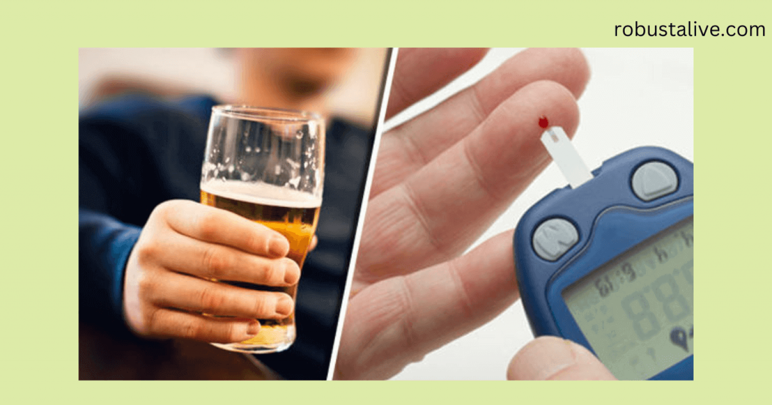 Can Diabetics Drink Alcohol? Know The Facts Robustalive