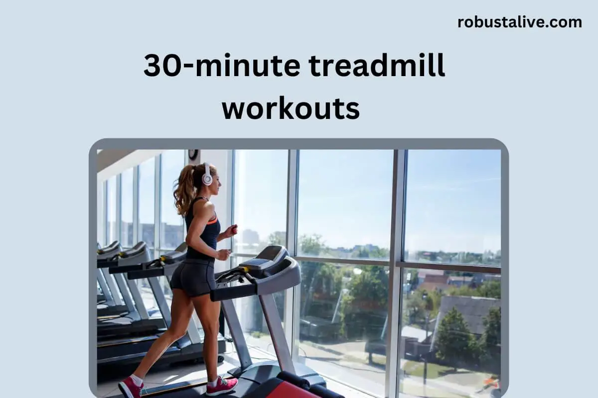 30-Minute Treadmill Workouts