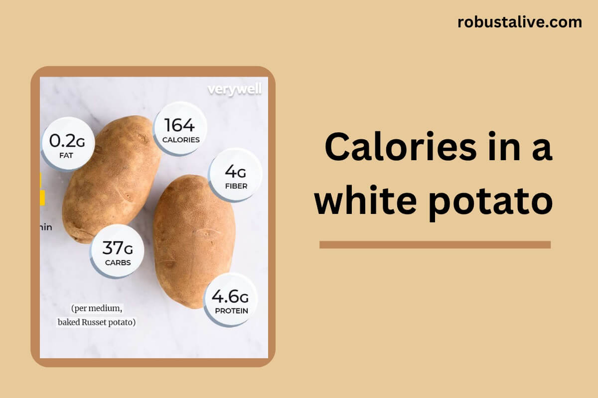 calories-in-a-white-potato-know-the-details-robustalive