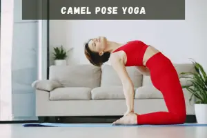 The Camel Pose yoga