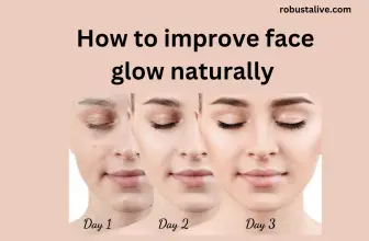 How to improve face glow naturally