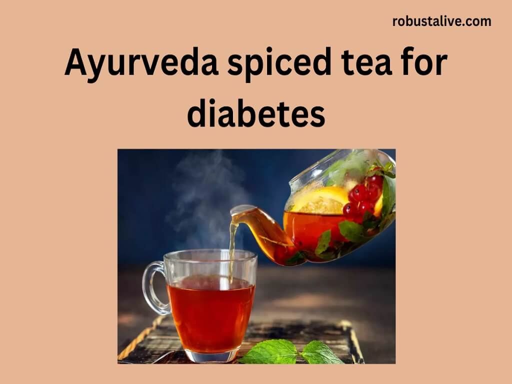 Ayurveda spiced tea for diabetes