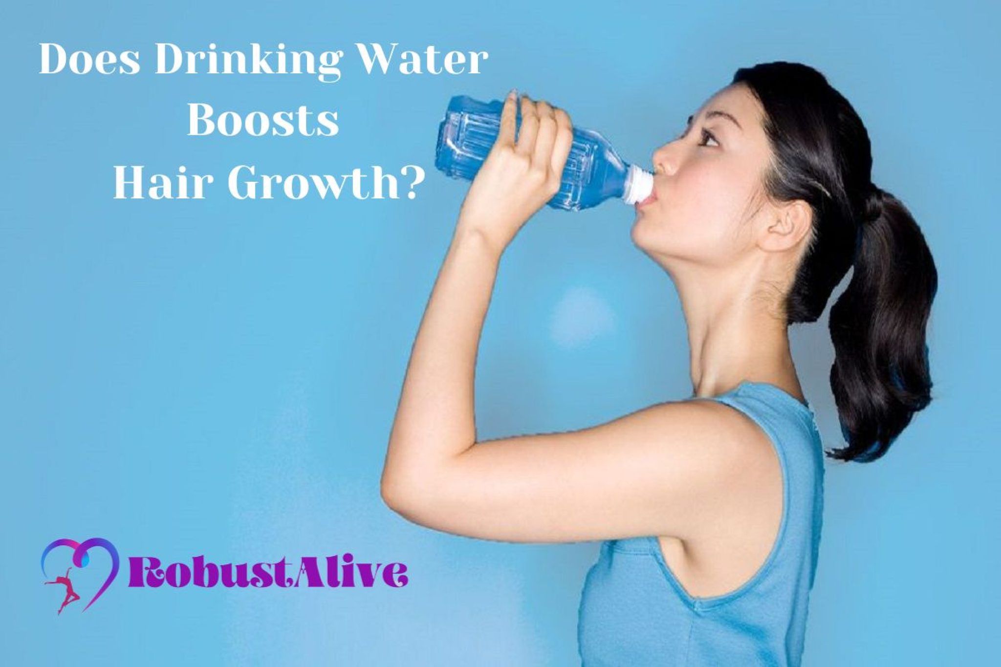 Does Drinking Water Boosts Hair Growth?