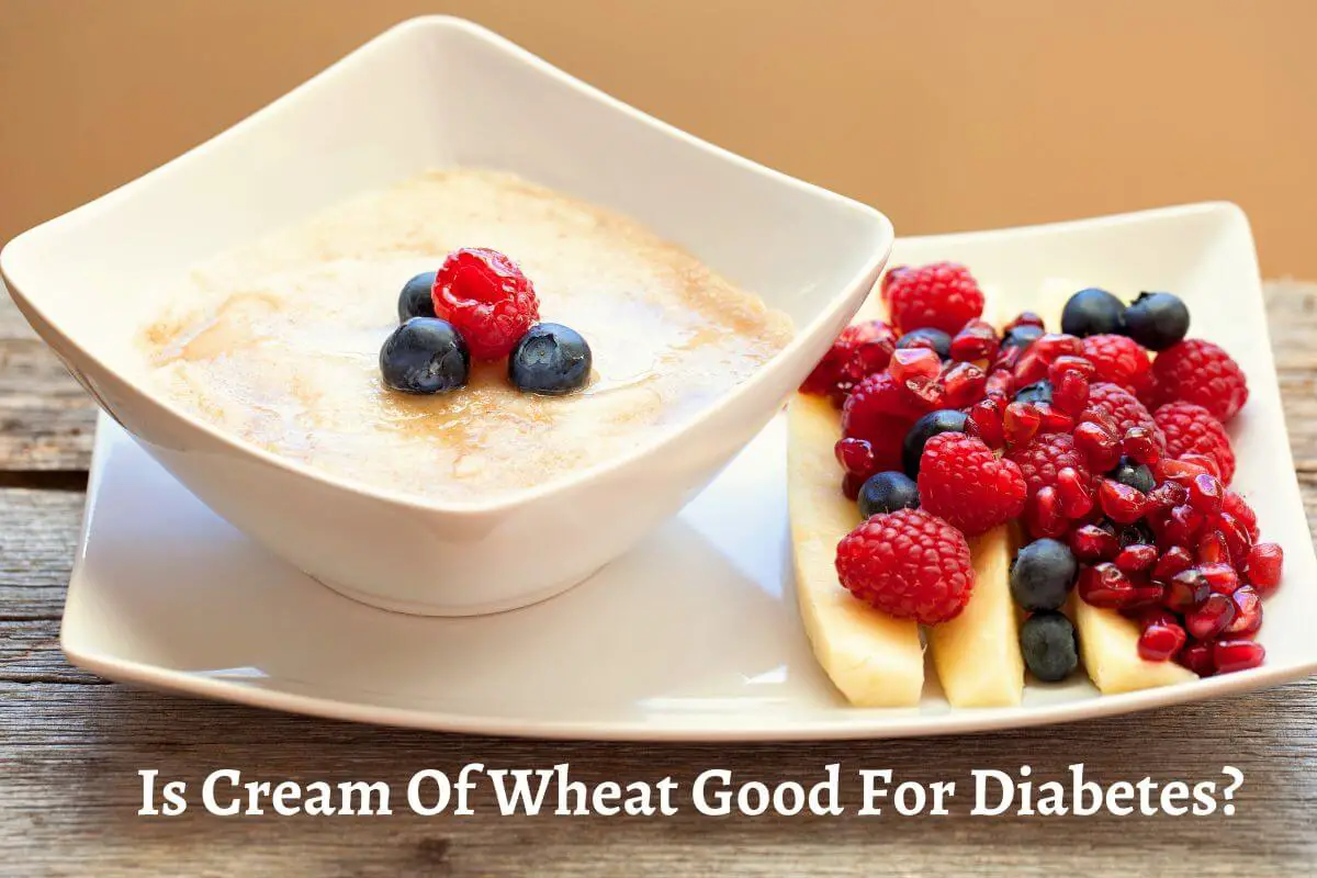 Is Cream Of Wheat Good For Diabetes