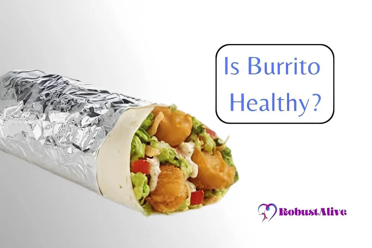 Is Burrito Healthy