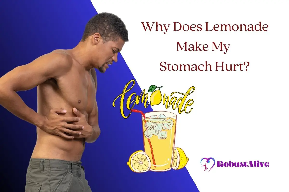 Why Does Lemonade Make My Stomach Hurt