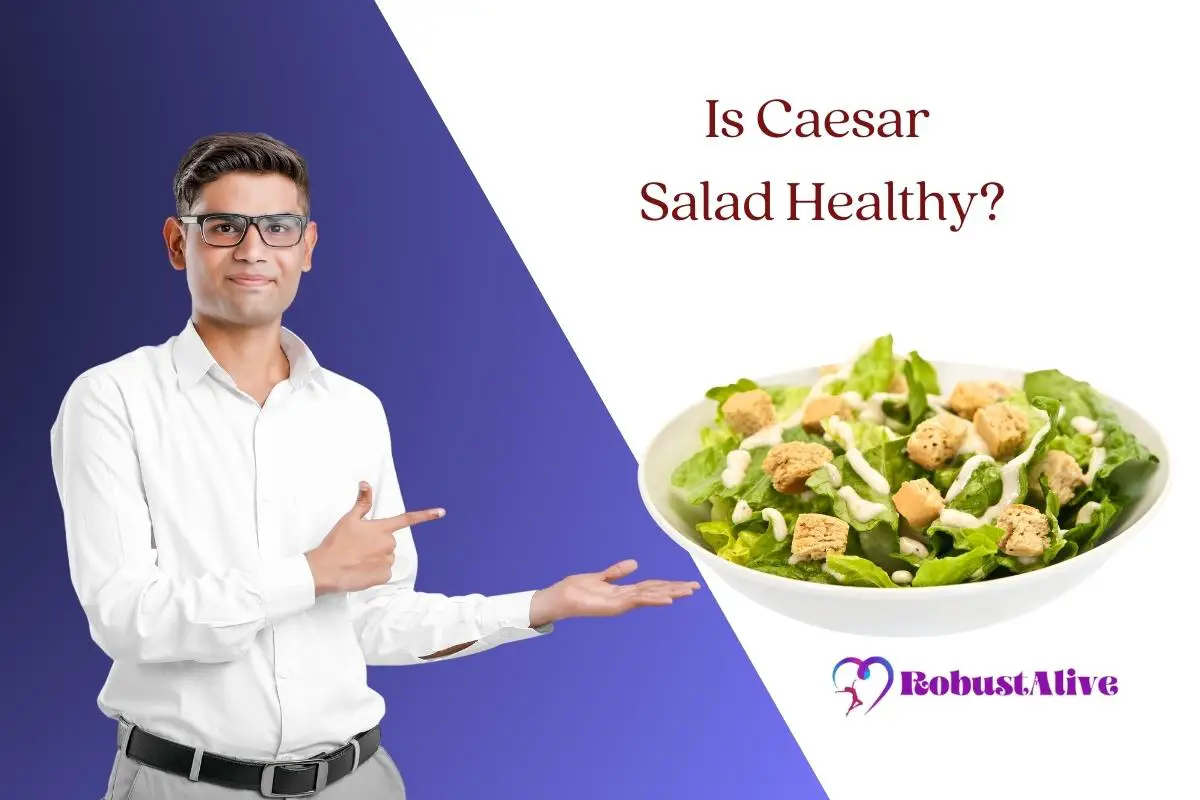 Is Caesar Salad Healthy