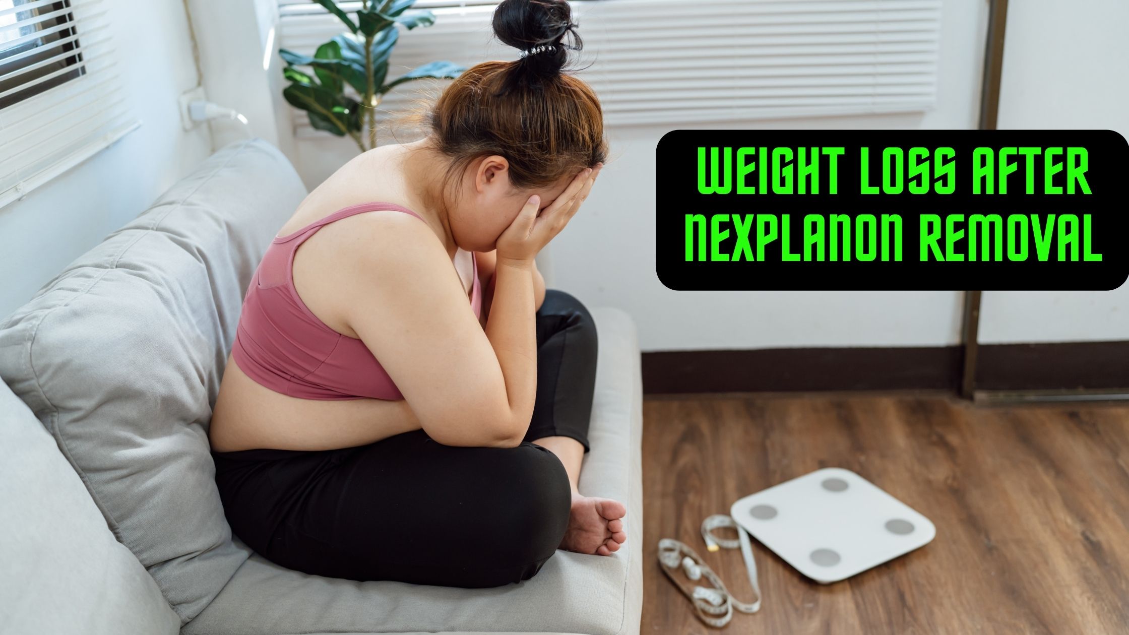 weight loss after Nexplanon removal