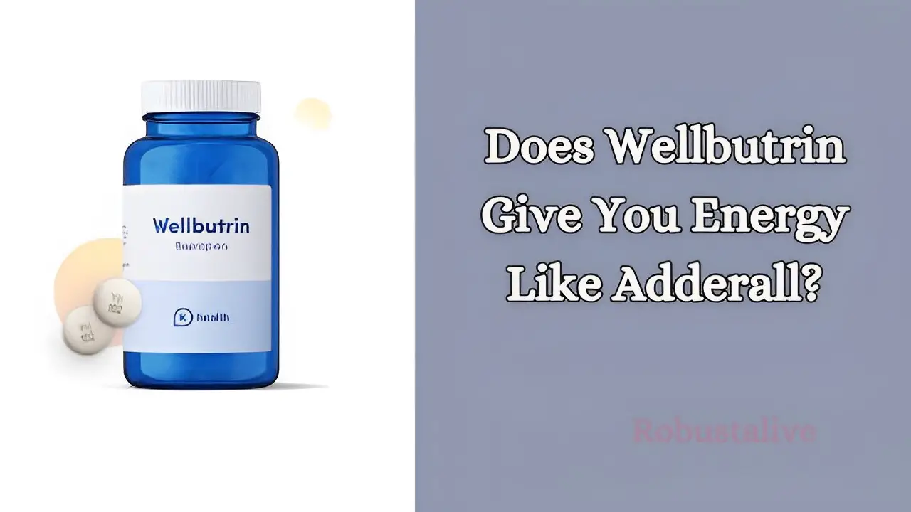 Does Wellbutrin Give You Energy Like Adderall