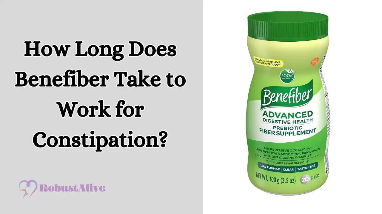 How Long Does Benefiber Take to Work for Constipation