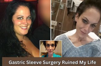 Gastric Sleeve Surgery Ruined My Life