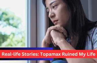 Topamax ruined my life