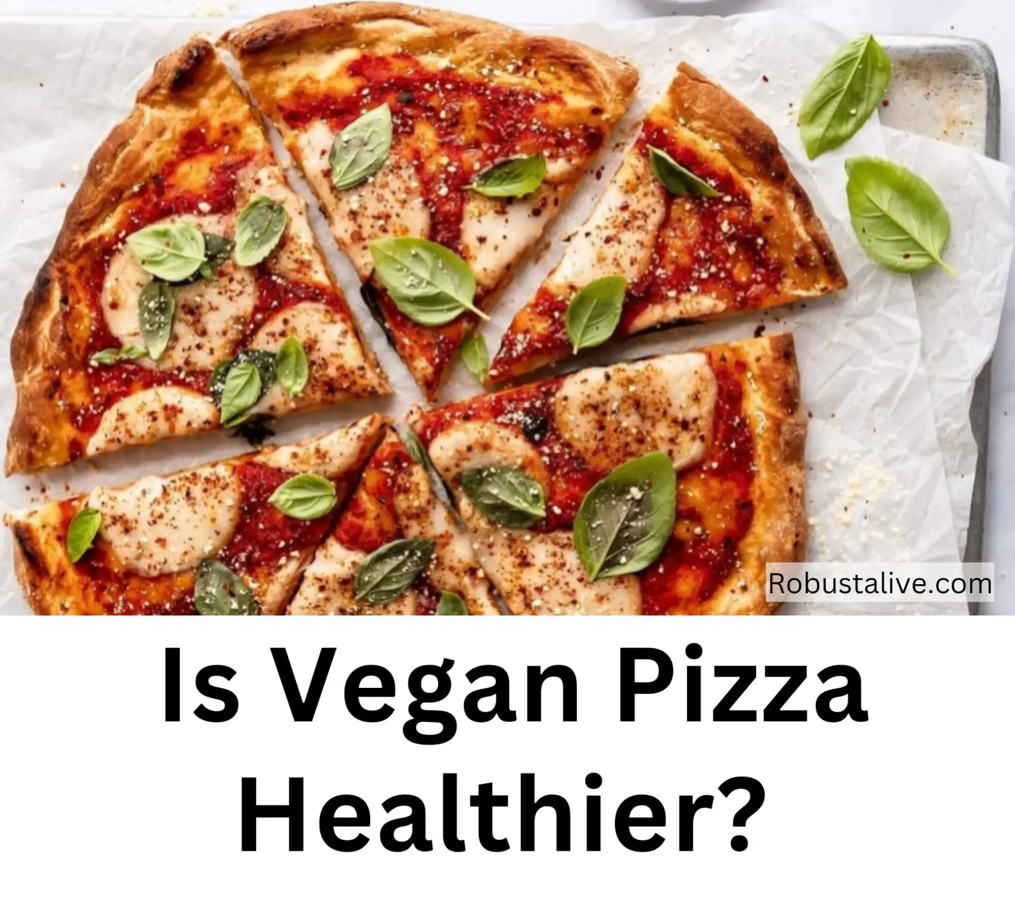 is vegan pizza healthier