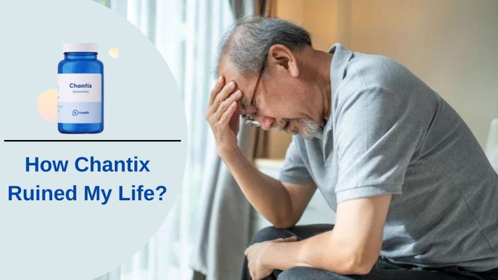 How Chantix Ruined My Life - Real Life Customer Reviews