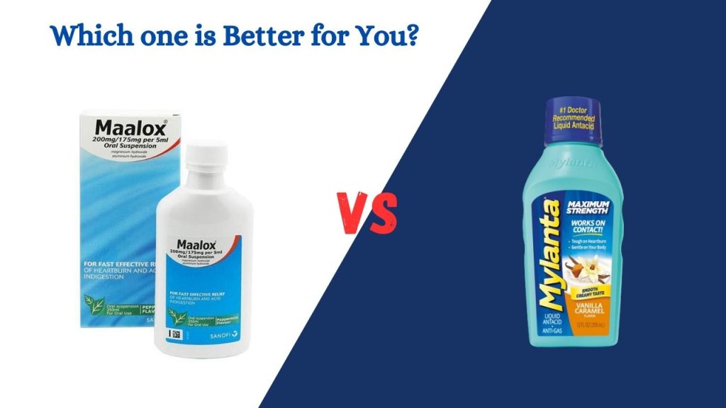 Maalox vs Mylanta - Which one is Better for You?