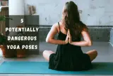 The 5 Potentially Dangerous Yoga Poses That Often Lead To Injury