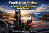 CupStation Review: Is This Dual Expandable Cup Holder Really Worth It?