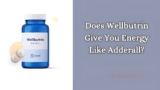 Does Wellbutrin Give You Energy Like Adderall?