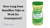 How Long Does Benefiber Take to Work for Constipation?