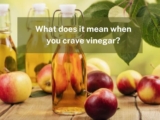 What Does it Mean When You Crave Vinegar?